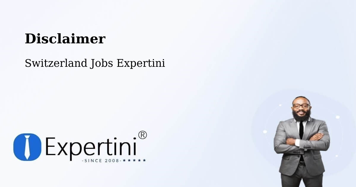Disclaimer – Effretikon - Switzerland Jobs Expertini